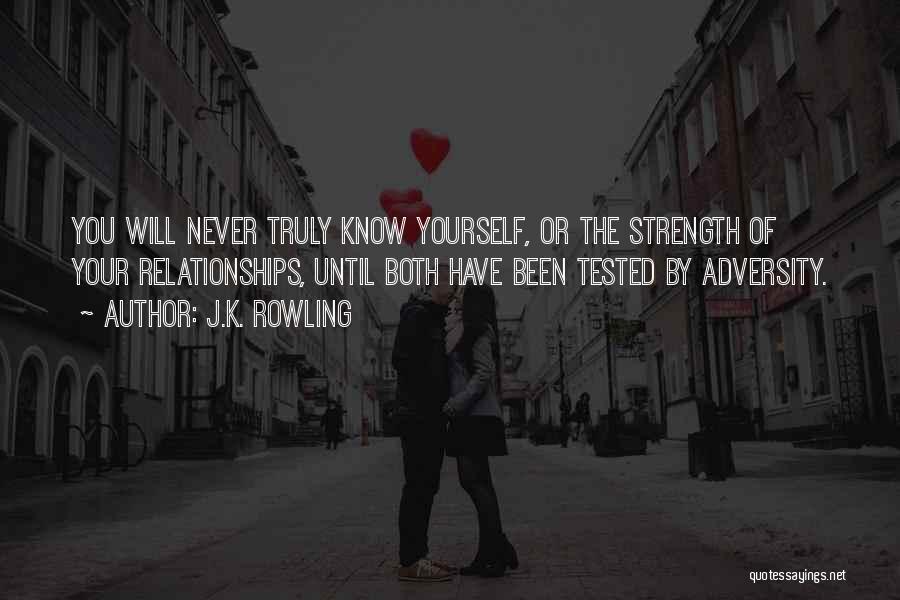 Tested Relationships Quotes By J.K. Rowling