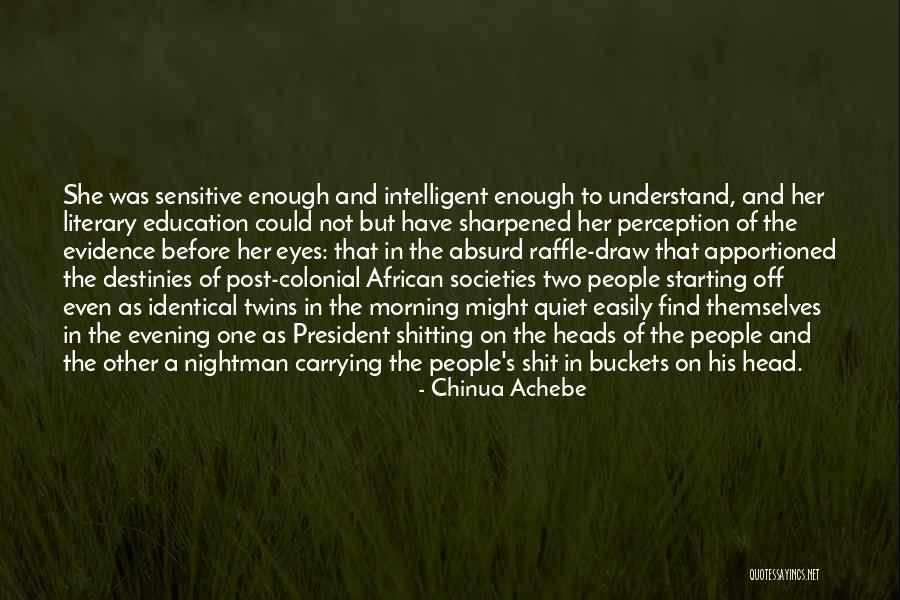 Testemunha Silenciosa Quotes By Chinua Achebe Testemunha Silenciosa Quotes By Chinua Achebe