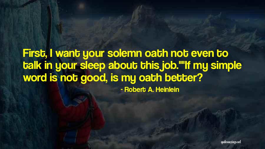 Tester Work Quotes By Robert A. Heinlein Tester Work Quotes By Robert A. Heinlein