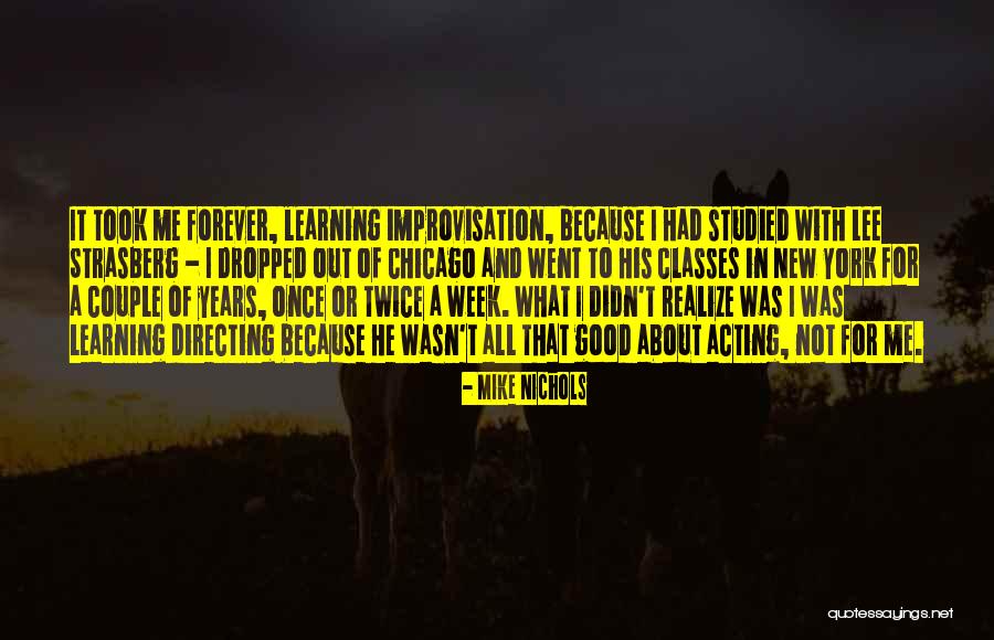 Testermans Quotes By Mike Nichols Testermans Quotes By Mike Nichols