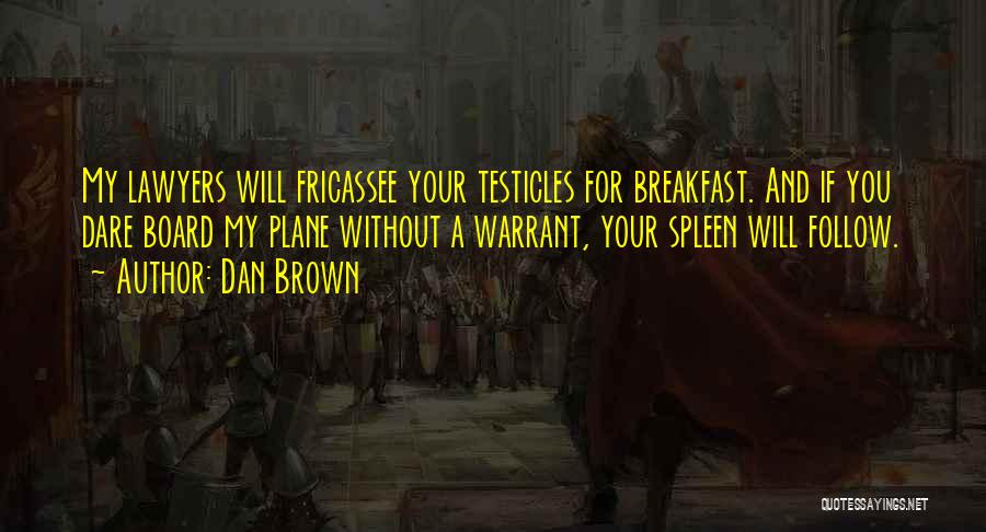 Testicles Quotes By Dan Brown