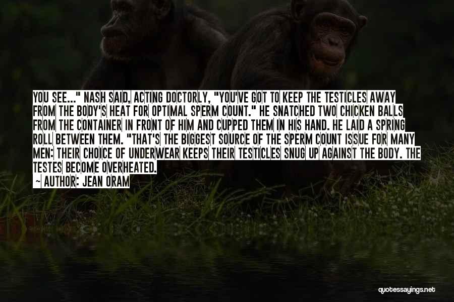Testicles Quotes By Jean Oram