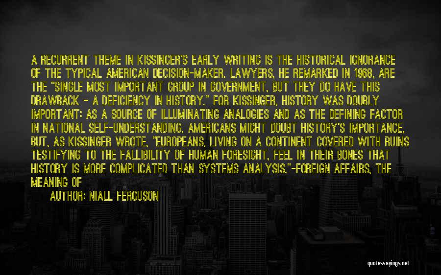 Testifying Quotes By Niall Ferguson