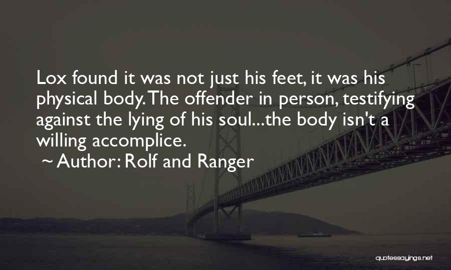 Testifying Quotes By Rolf And Ranger