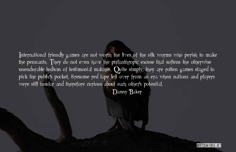 Testimonial Quotes By Danny Baker Testimonial Quotes By Danny Baker