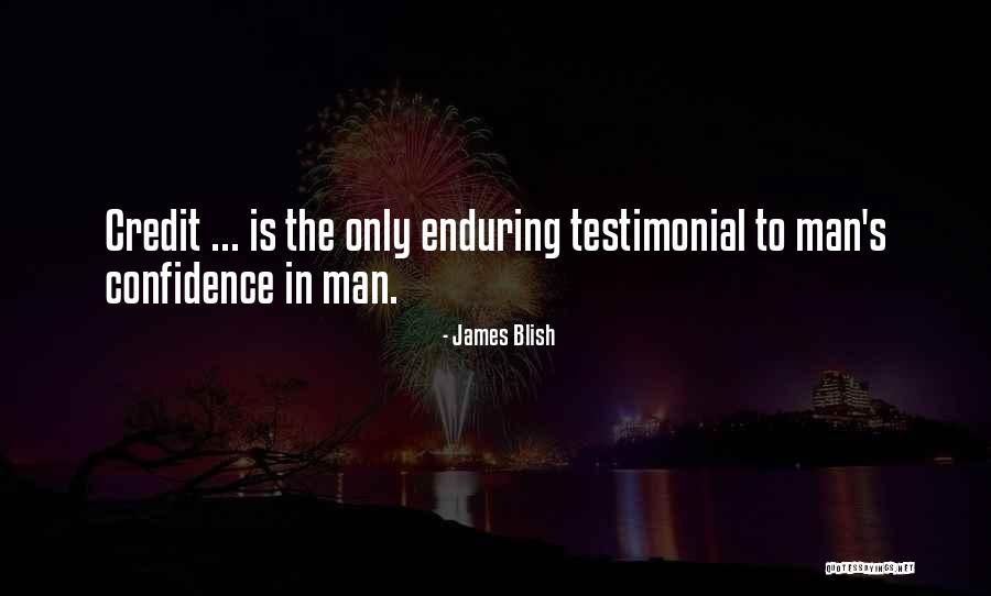Testimonial Quotes By James Blish Testimonial Quotes By James Blish