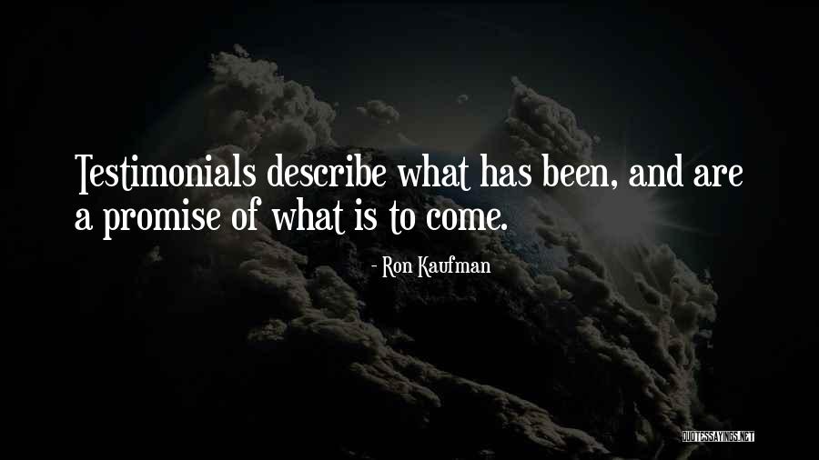 Testimonial Quotes By Ron Kaufman Testimonial Quotes By Ron Kaufman