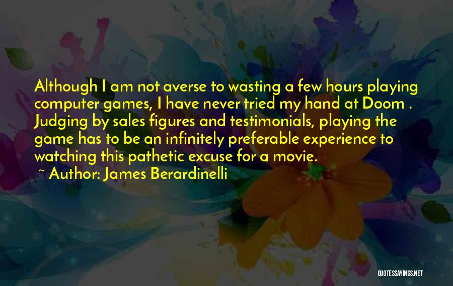 Testimonials Quotes By James Berardinelli