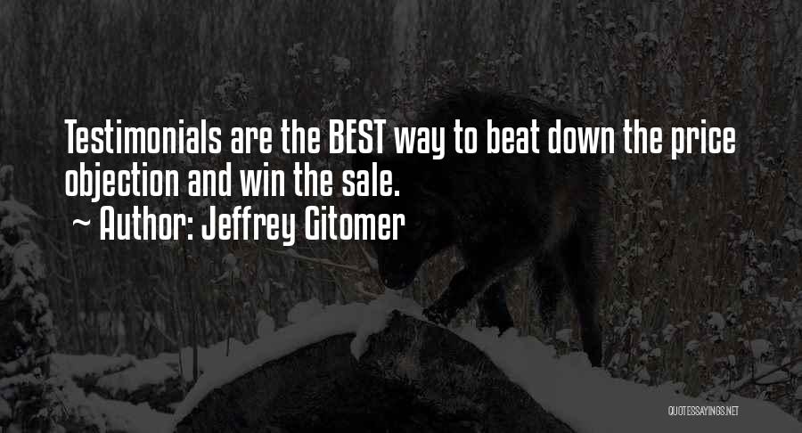 Testimonials Quotes By Jeffrey Gitomer