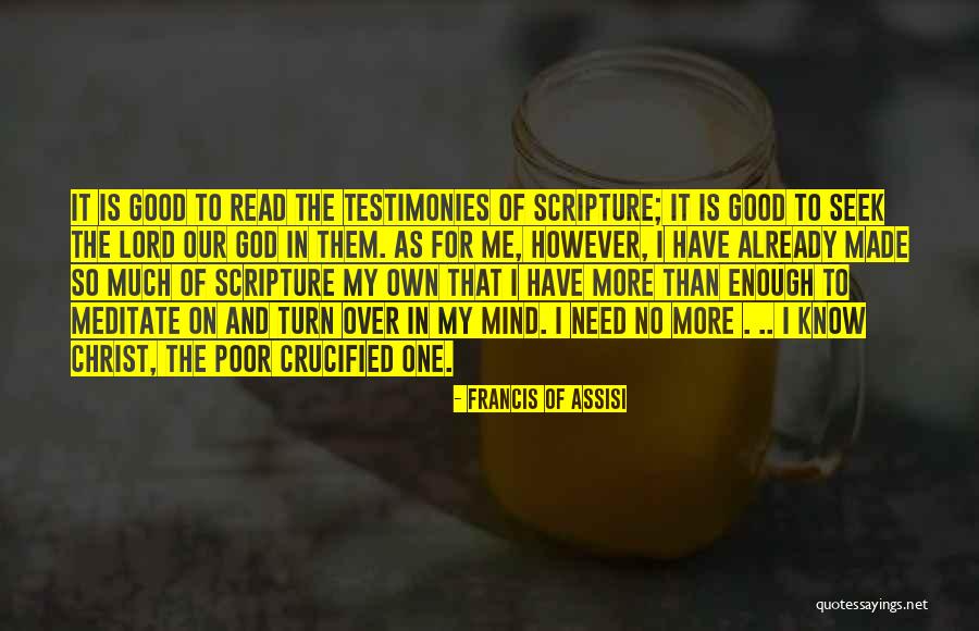 Testimonies Quotes By Francis Of Assisi Testimonies Quotes By Francis Of Assisi