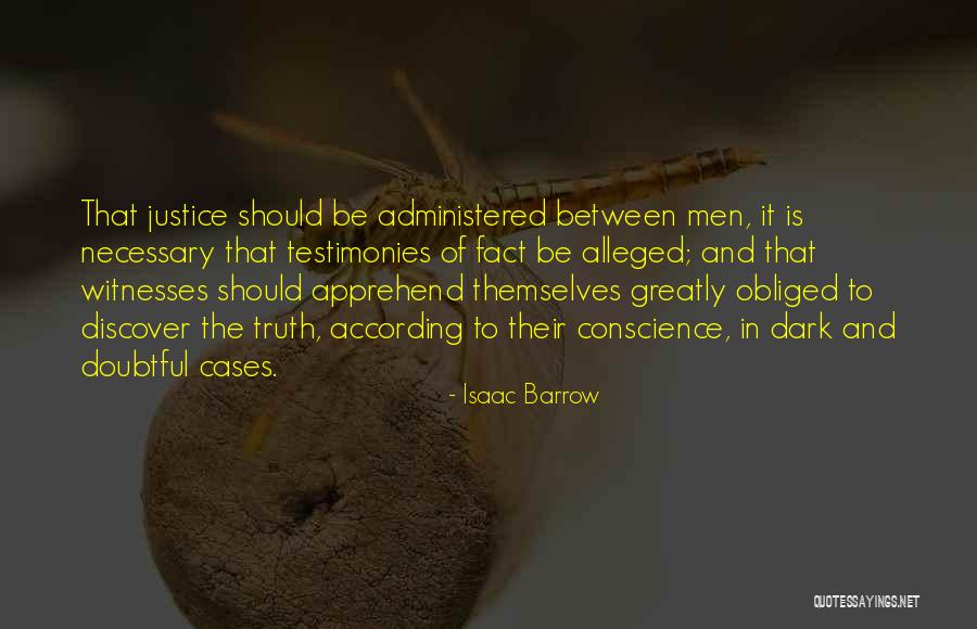 Testimonies Quotes By Isaac Barrow Testimonies Quotes By Isaac Barrow