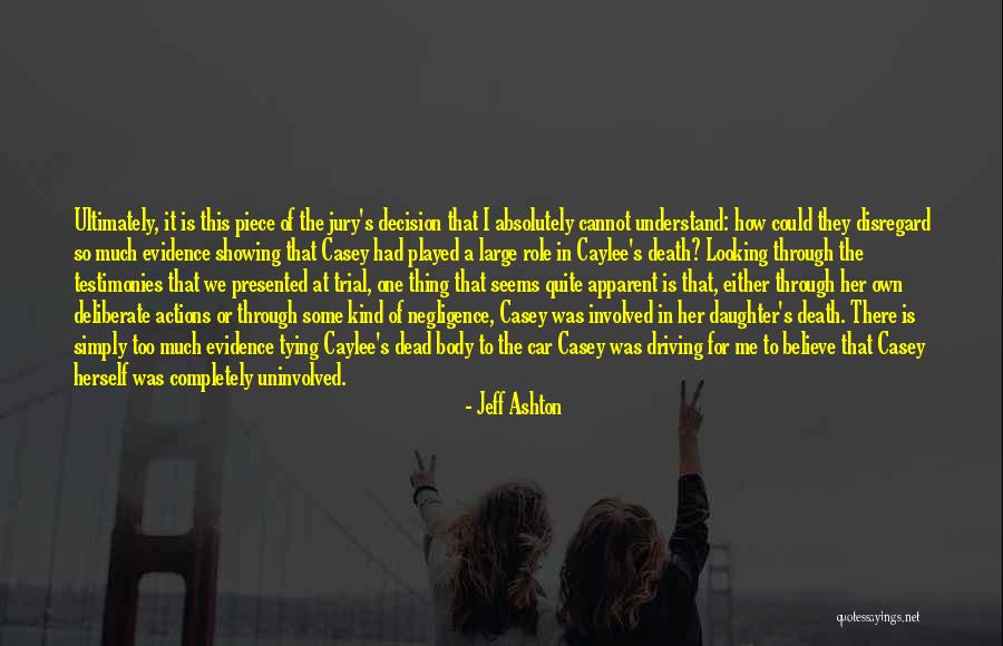 Testimonies Quotes By Jeff Ashton Testimonies Quotes By Jeff Ashton