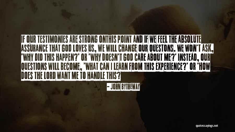 Testimonies Quotes By John Bytheway Testimonies Quotes By John Bytheway