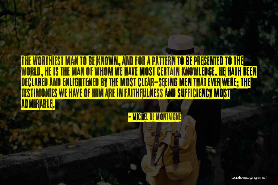 Testimonies Quotes By Michel De Montaigne Testimonies Quotes By Michel De Montaigne