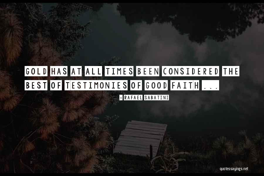 Testimonies Quotes By Rafael Sabatini Testimonies Quotes By Rafael Sabatini