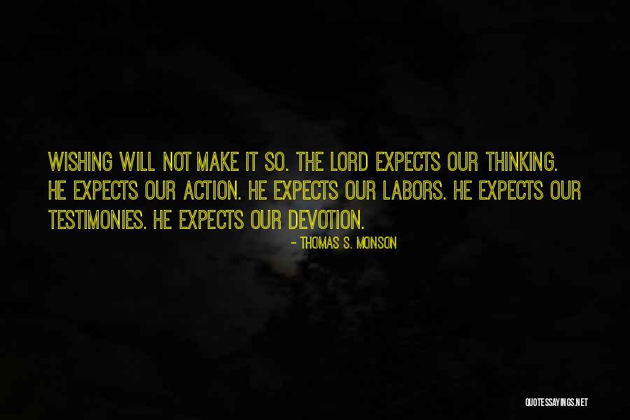 Testimonies Quotes By Thomas S. Monson Testimonies Quotes By Thomas S. Monson
