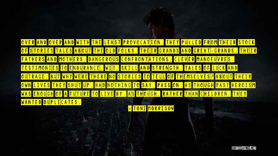 Testimonies Quotes By Toni Morrison Testimonies Quotes By Toni Morrison