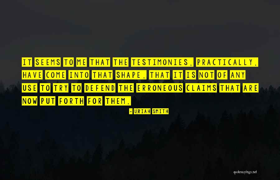 Testimonies Quotes By Uriah Smith Testimonies Quotes By Uriah Smith