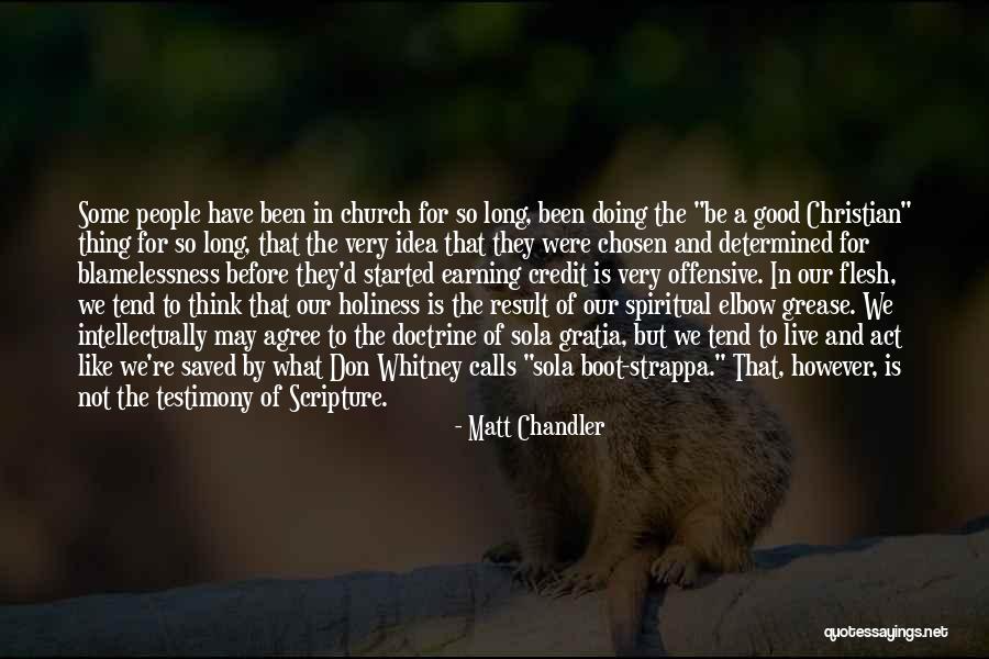 Testimony Christian Quotes By Matt Chandler