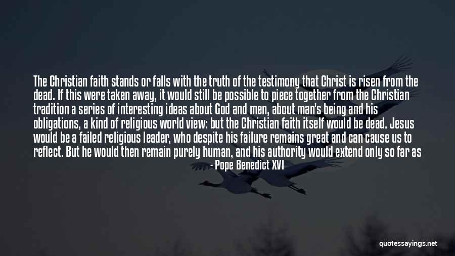 Testimony Christian Quotes By Pope Benedict XVI