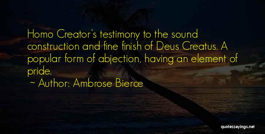 Testimony Quotes By Ambrose Bierce