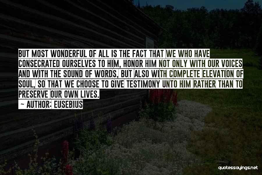 Testimony Quotes By Eusebius