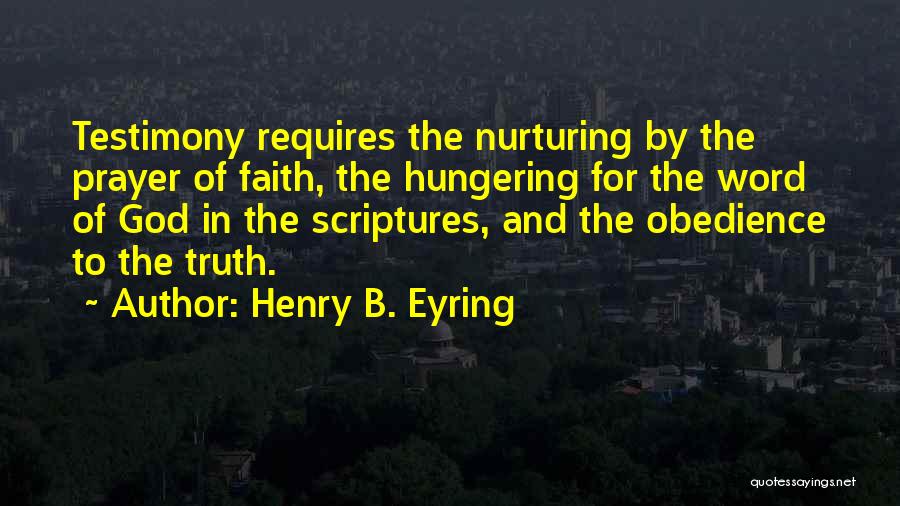 Testimony Quotes By Henry B. Eyring