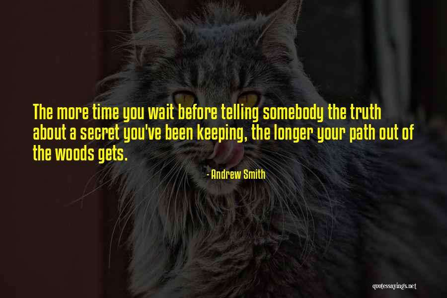 Testin Quotes By Andrew Smith Testin Quotes By Andrew Smith