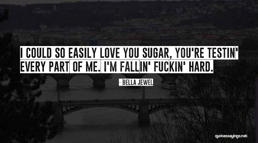 Testin Quotes By Bella Jewel Testin Quotes By Bella Jewel
