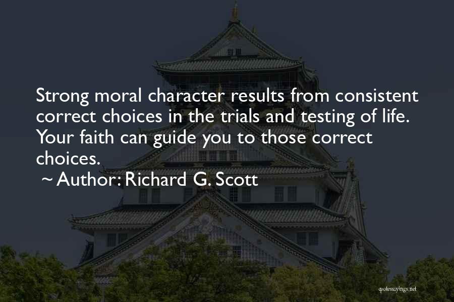 Testing Character Quotes By Richard G. Scott