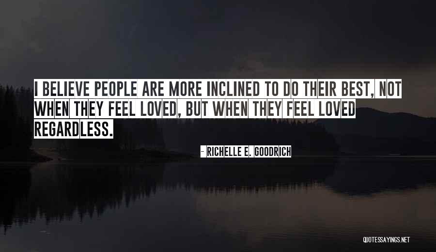 Testing My Love Quotes By Richelle E. Goodrich