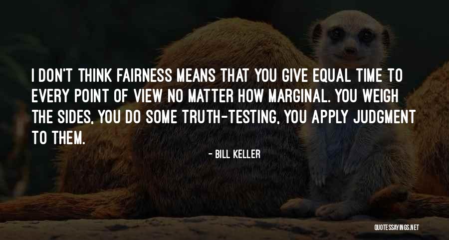 Testing Quotes By Bill Keller