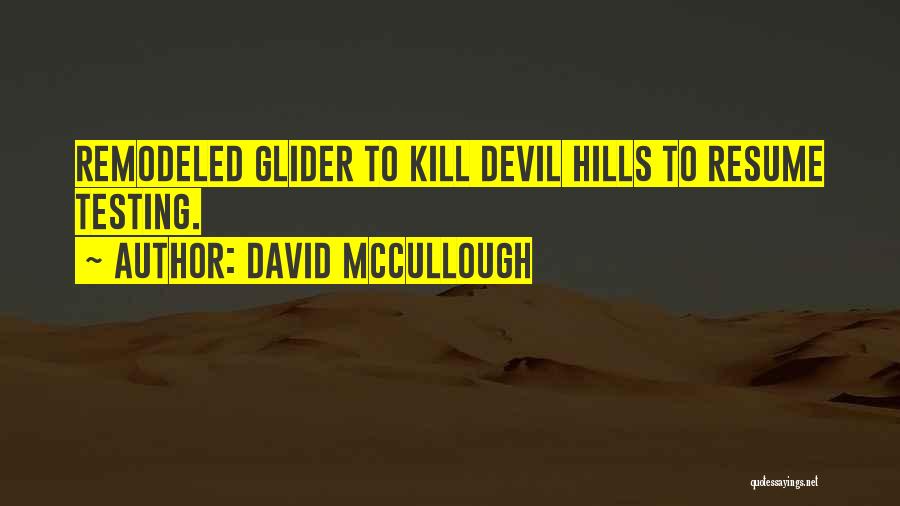 Testing Quotes By David McCullough