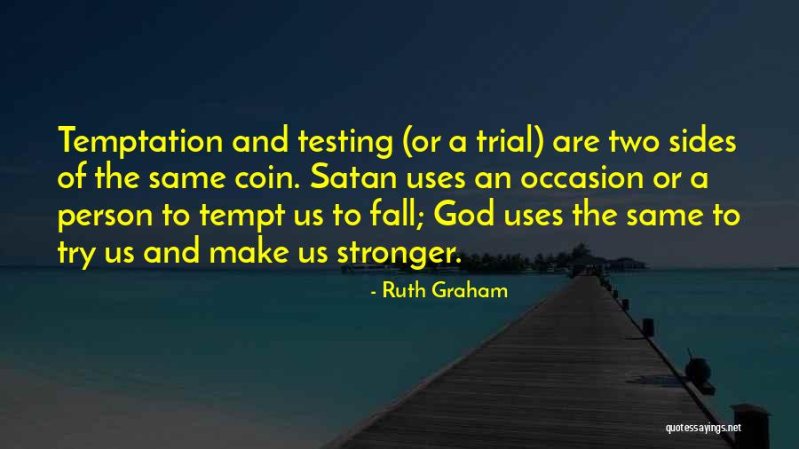 Testing Quotes By Ruth Graham Testing Quotes By Ruth Graham