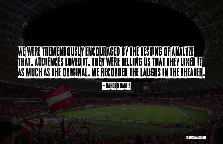 Testing That Quotes By Harold Ramis Testing That Quotes By Harold Ramis