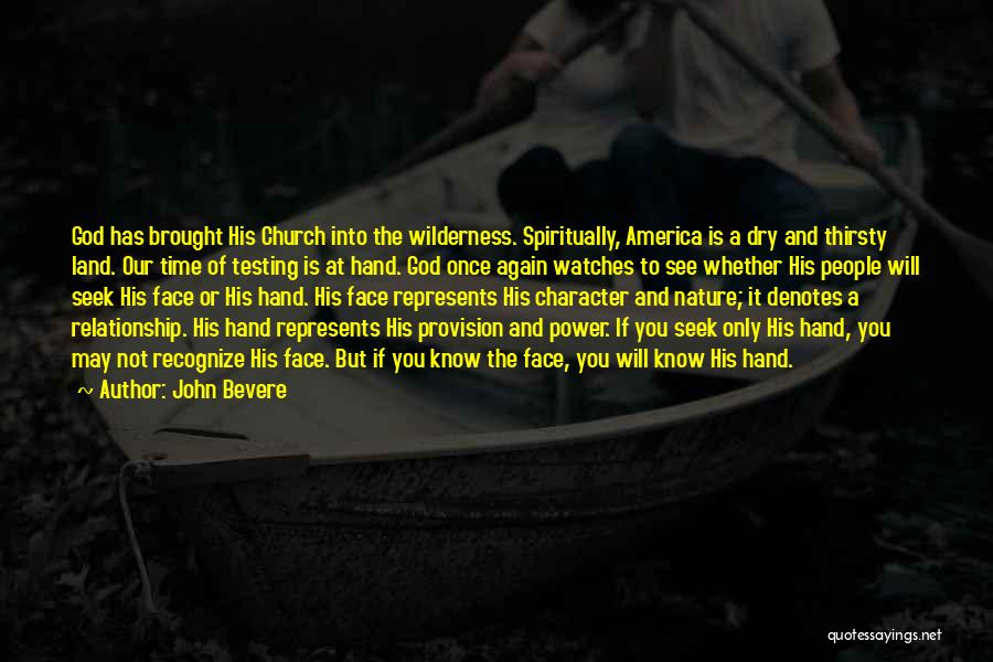 Testing Your Character Quotes By John Bevere