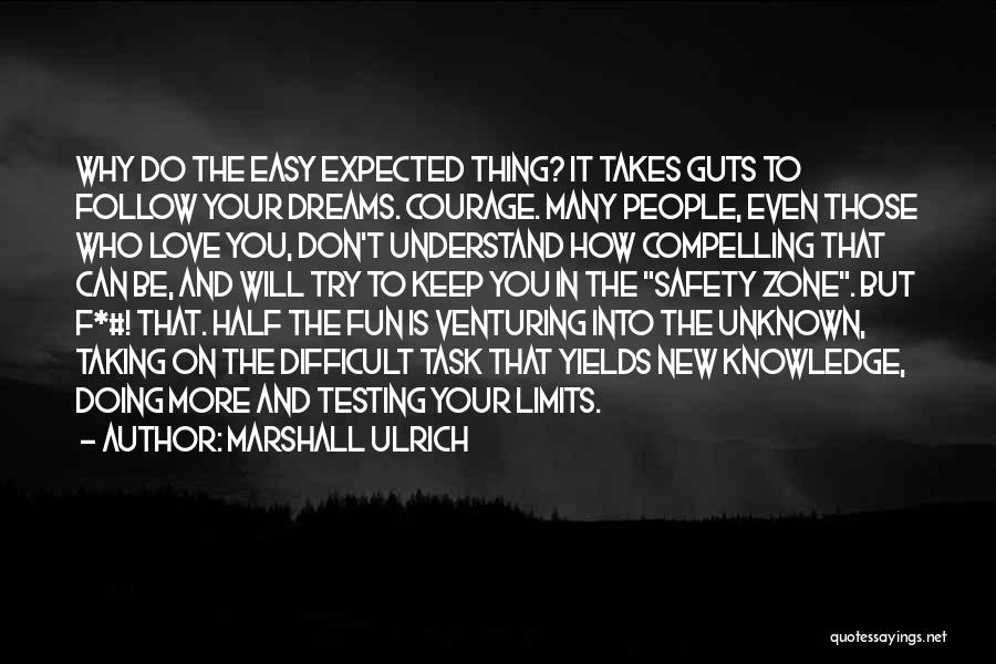 Testing Your Limits Quotes By Marshall Ulrich