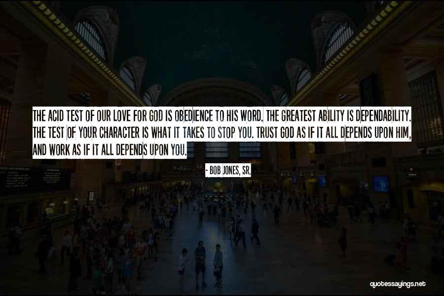 Tests From God Quotes By Bob Jones, Sr. Tests From God Quotes By Bob Jones, Sr.