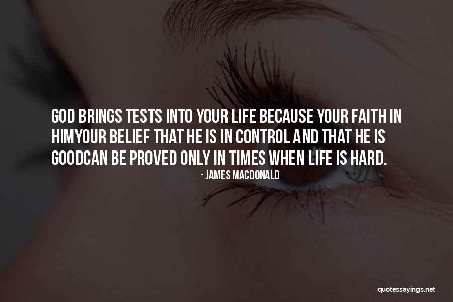 Tests From God Quotes By James MacDonald