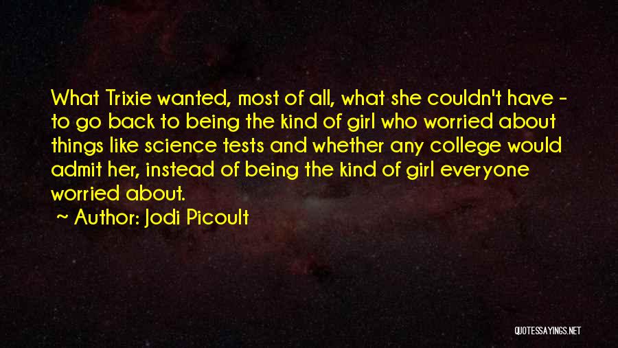 Tests In College Quotes By Jodi Picoult