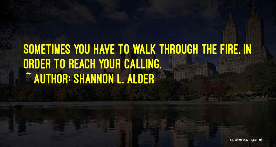 Tests In Life Quotes By Shannon L. Alder