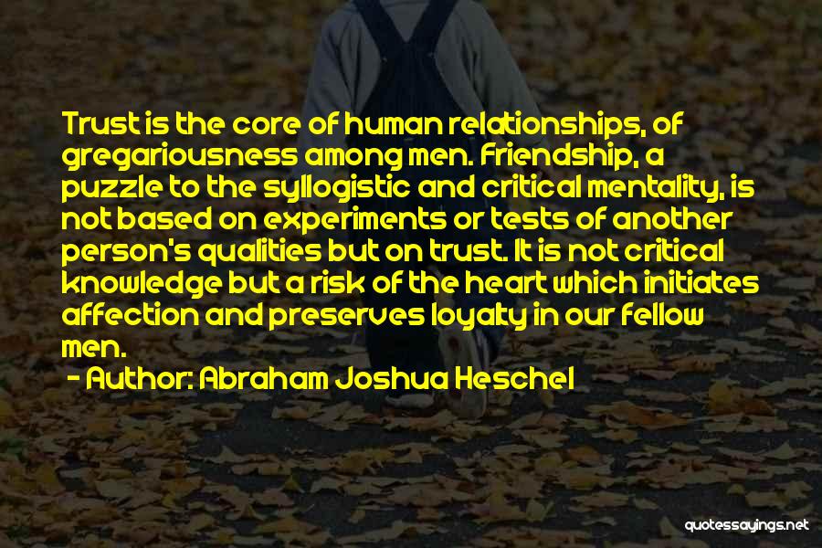 Tests In Relationships Quotes By Abraham Joshua Heschel