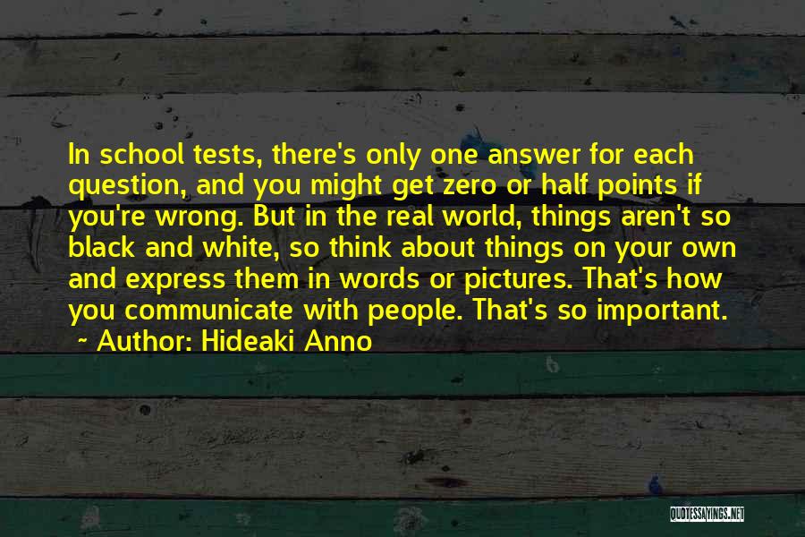 Tests In School Quotes By Hideaki Anno