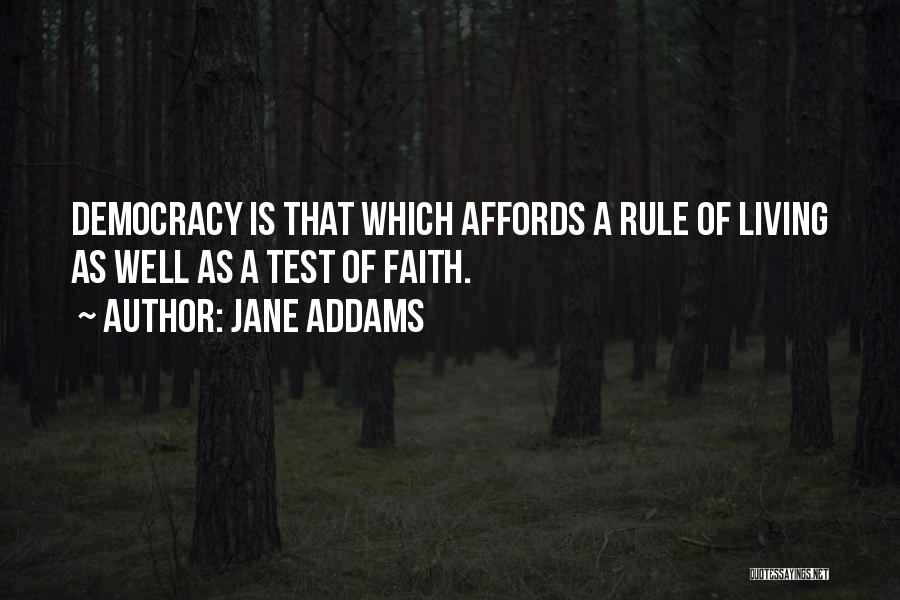 Tests Of Faith Quotes By Jane Addams
