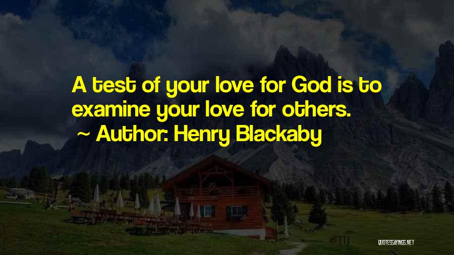Tests Of Love Quotes By Henry Blackaby