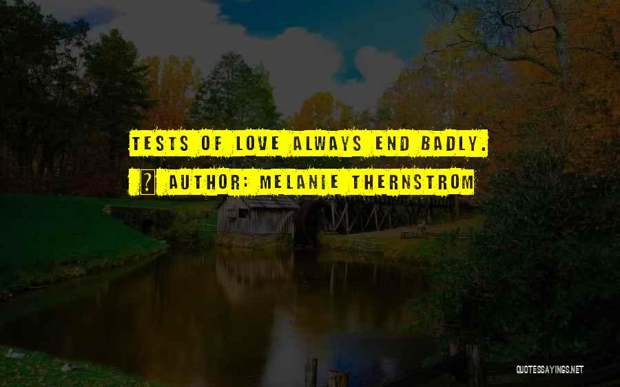 Tests Of Love Quotes By Melanie Thernstrom