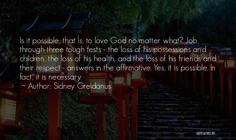 Tests Of Love Quotes By Sidney Greidanus