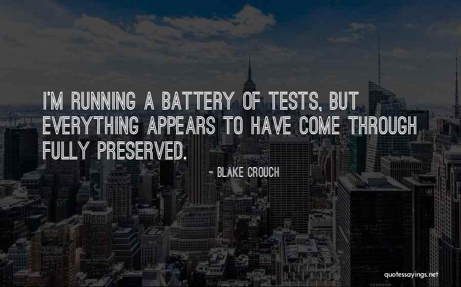 Tests Quotes By Blake Crouch