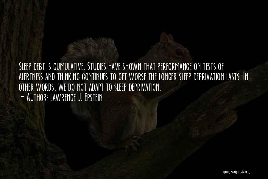 Tests Quotes By Lawrence J. Epstein