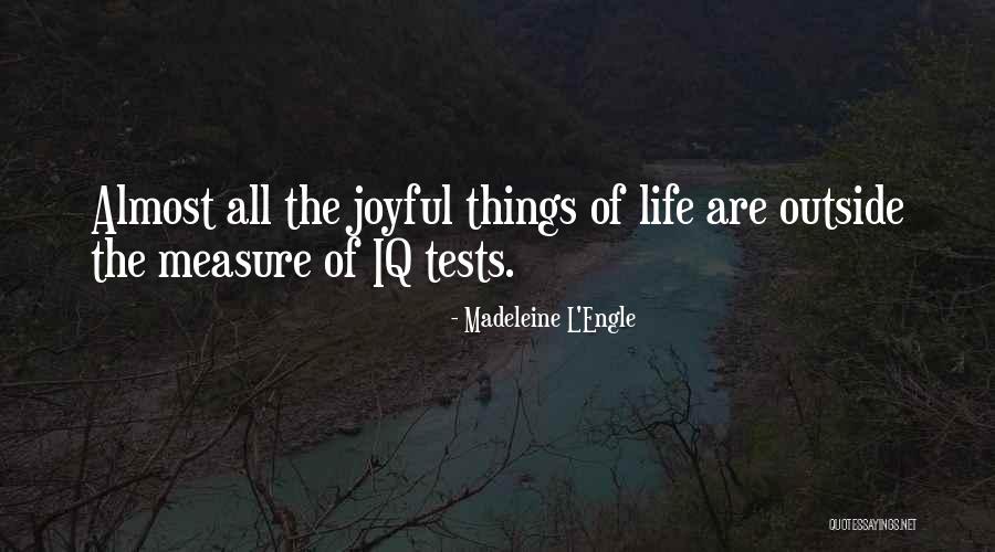 Tests Quotes By Madeleine L'Engle